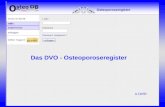 Das DVO - Osteoporoseregister A.Defèr. Chance Osteoporoseregister.