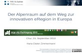 Der Alpenraum auf dem Weg zur innovativen eRegion in Europa Chur, 24. September 2010 Hans-Dieter Zimmermann This presentation is licensed under a Creative.