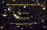Die beschleunigte Expansion Franz Embacher Vortrag im Rahmen von University Meets Public VHS Meidling, 12. 3. 2012 Fakultät für Physik Universität Wien.