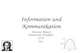 Information und Kommunikation Hartmut Klauck Universität Frankfurt SS 07 30.4.