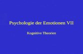 Psychologie der Emotionen VII Kognitive Theorien.