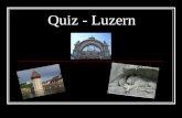 Quiz - Luzern Zu welchem Denkmal gehört dieser Ausschnitt? Frage 1: a) Museggmauer b) KKL c) Triumphbogen d) Wasserturm.