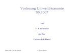 18/04/08, 15:00-19:00V. Calenbuhr Vorlesung Umweltökonomie SS 2007 von V. Calenbuhr An der Universität Basel.