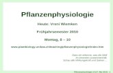 Pflanzenphysiologie 10 (17. Mai 2010) - 1 Titel Pflanzenphysiologie Heute: Vreni Wiemken Frühjahrsemester 2010 Montag, 8 – 10 .