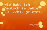 Wie habe ich Deutsch im Jahre 2011/2012 gelernt? Konrad Stankiewicz kl. IID.