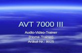 AVT 7000 III Audio-Video-Trainer(Home-Trainer) Artikel-Nr.: 8025.