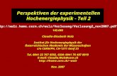 Perspektiven der experimentellen Hochenergiephysik - Teil 2 142.083 Claudia-Elisabeth Wulz Institut für Hochenergiephysik der Österreichischen Akademie.