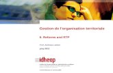 Prof. Andreas Ladner pmp 2011 Gestion de lorganisation territoriale 6. Reforms and RTP.