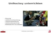 Unihockey unterrichten maw02 - Planung - Lektionsvorbereitung - Lektionsgestaltung - Lektionsauswertung - Methodische Grundsätze Unihockey unterrichten.