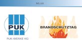 PUK-WERKE KG MLAR. MLAR / LAR / RbALei MLAR Begriffe: MLAR = Muster-Richtlinie über brandschutztechnische Anforderungen an Leitungsanlagen. (Muster-Leitungsanlagen-Richtlinie.