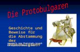 Geschichte und Beweise für die Abstammung der Protobulgaren gesamelt von Christoph-Joseph Ravnopolski-Dean 9v 14.