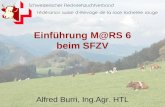 1 Einführung M@RS 6 beim SFZV Alfred Burri, Ing.Agr. HTL.