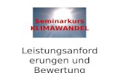 Seminarkurs KLIMAWANDEL Leistungsanforderu ngen und Bewertung.