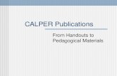 CALPER Publications From Handouts to Pedagogical Materials.