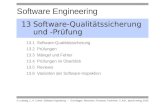 Software Engineering © Ludewig, J., H. Lichter: Software Engineering – Grundlagen, Menschen, Prozesse, Techniken. 2. Aufl., dpunkt.verlag, 2010. 13Software-Qualitätssicherung.