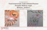 Photoprotokoll Transnationale Zukunftskonferenz Projekt Walser Alps Walser, wohin? 11./12. Mai 2007, Gressoney.