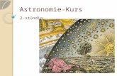 Astronomie-Kurs 2-stündig. Vorweg ein kurzer Blick ins Horoskop.... alles klar?