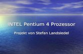 INTEL Pentium 4 Prozessor Projekt von Stefan Landsiedel.
