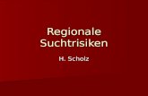 Regionale Suchtrisiken H. Scholz Regionale Befragung von 886 14 -17Jährigen in Kärnten Alkohol vor 12. Lebensjahr: 9.7% Alkohol vor 12. Lebensjahr: 9.7%