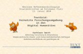 TextGrid: Vernetzte Forschungsumgebung in den Digital Humanities Berliner Referendarskolloquium Staatsbibliothek am Potsdamer Platz 13. Januar 2010 Kathleen.