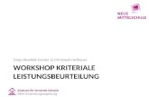 WORKSHOP KRITERIALE LEISTUNGSBEURTEILUNG Tanja Westfall-Greiter & Christoph Hofbauer.
