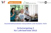 Assistent/Assistentin Gesundheit und Soziales AGS Schulungstag 2 für Lehrbetriebe 2012.