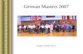German Masters 2007 Fangen wir halt mal an. German Masters 2007 Eröffnungsrunde.