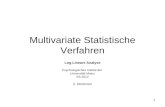 1 Multivariate Statistische Verfahren Log-Lineare Analyse Psychologisches Institut der Universität Mainz SS 2012 U. Mortensen.