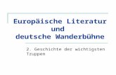 Europäische Literatur und deutsche Wanderbühne 2. Geschichte der wichtigsten Truppen.