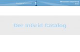 Der InGrid Catalog Metadaten-Workshop 2011. Entwicklung auf Basis einer unbefristeten Verwaltungsvereinbarung zwischen dem Bund und allen Ländern …nachhaltig.