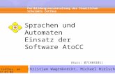 Sprachen und Automaten Einsatz der Software AtoCC (Kurs: 07C404101) Fortbildungsveranstaltung des Staatlichen Schulamts Cottbus Christian Wagenknecht,