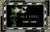 1920 - 1940 Art Déco (frz., Abkürzung von arts décoratifs, etwa: "verzierende Künste") ist eine Bewegung in der Designgeschichte von etwa 1920 bis 1940,