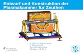 Entwurf und Konstruktion der Plasmakammer für Zeuthen M. Groß, G. Koß, A. Donat D. Richter (HZB) Technisches Seminar Zeuthen, 14.1.2014.