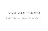 Schuldrecht AT, 07.04.2014 PD Dr. Sebastian Martens, M.Jur. (Oxon.)