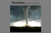 Tornados (Quelle: wikipedia). Tornado in der kanadischen Provinz Manitoba, 2007.
