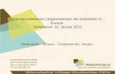 Die verschiedenen Organisationen der Eisenbahn in Europa Symposium 10. Januar 2012 Deutschland – Schweiz – Großbritannien- Sweden.