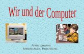 Alina Ljowina Mittelschule, Prushinino. Was bedeutet das Wort Computer? Was kann Computer ersetzen? Der bekannte Verwandte. Computerpioniere. Computermaus.