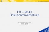 ICT – Dokumentenverwaltung ICT – Modul Dokumentenverwaltung Gymnasium Kirchenfeld Thomas Jampen Sebastian Forster.