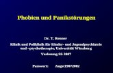Phobien und Panikstörungen Dr. T. Renner Klinik und Poliklinik für Kinder- und Jugendpsychiatrie und –psychotherapie, Universität Würzburg Vorlesung SS.