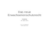 Das neue Erwachsenenschutzrecht insieme 18. März 2013 Dr.iur. Yvo Biderbost KESB Stadt Zürich.