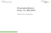 Pressekonferenz Graz, 11. Mai 2007 Regenerative Energieträger.