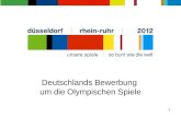 1 Deutschlands Bewerbung um die Olympischen Spiele.