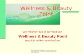 Wellness & Beauty Point ist ein Konzept der Daschner GmbH und für Daschner GmbH urheberrechtlich geschützt Wir möchten Sie in der Welt von Wellness & Beauty.