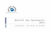 Bericht des Sportwarts 2013 Jörg Ponier - Alt Erlaa, 23.10.2013.