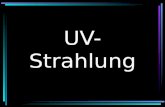 UV- Strahlung.      .