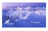 Schwangerschaftsassoziierte, erworbene Hemmkörperhämophilie M. Heistinger, Klagenfurt Obergurgl, 04.02.2013.