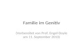 Familie im Genitiv (Vorbereitet von Prof. Engel-Doyle am 11. September 2010)