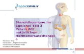 . NeuroScience Steroidhormone im Speichel Teil 3 Praxis der natürlichen Hormonersatztherapie Marianne Krug Fachärztin f. Allgemeinmedizin Hormonzentrum.