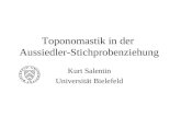 Toponomastik in der Aussiedler-Stichprobenziehung Kurt Salentin Universität Bielefeld.