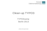 Andrea Herzog-Kienast Clean-up TYPO3 TYPO3camp Berlin 2013.